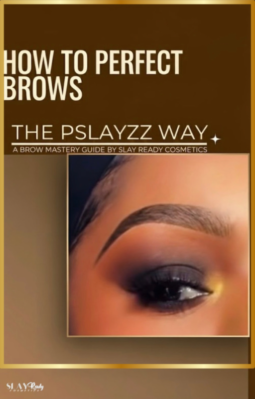 How to Perfect Brows -Pslayzz Way